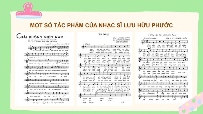 Giáo án PPT Âm nhạc 6 chân trời Tiết 4: Nhạc sĩ Lưu Hữu Phước, Nghe bài hát Lên đàng