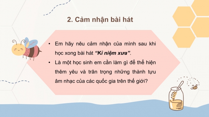 Giáo án PPT Âm nhạc 6 chân trời Tiết 28: Bài hát Kỉ niệm xưa (Auld lang syne)