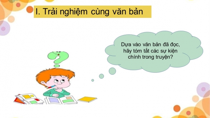 Giáo án PPT Ngữ văn 6 chân trời Bài 1: Sự tích Hồ Gươm