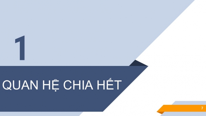 Giáo án PPT Toán 6 kết nối Bài 8: Quan hệ chia hết và tính chất