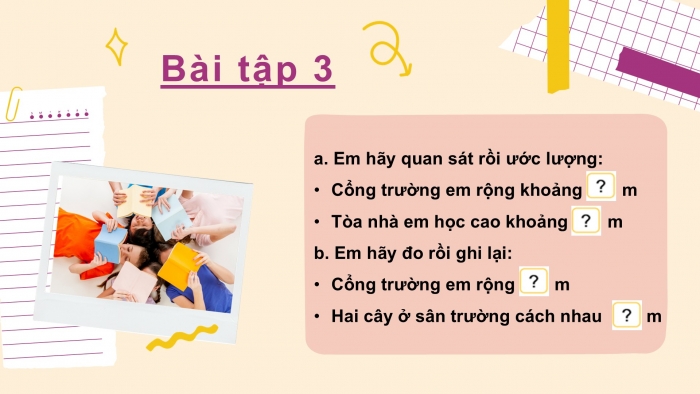 Giáo án PPT Toán 2 kết nối Bài 57: Thực hành và trải nghiệm đo độ dài