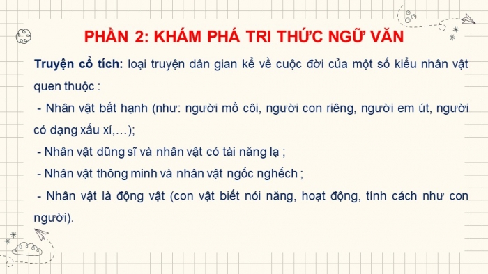 Giáo án PPT Ngữ văn 6 kết nối Bài 7: Giới thiệu bài học và tri thức ngữ văn