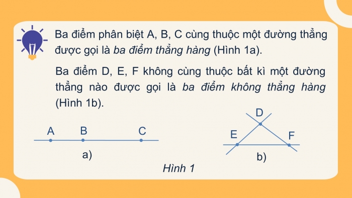 Giáo án PPT Toán 6 chân trời Bài 2: Ba điểm thẳng hàng. Ba điểm không thẳng hàng