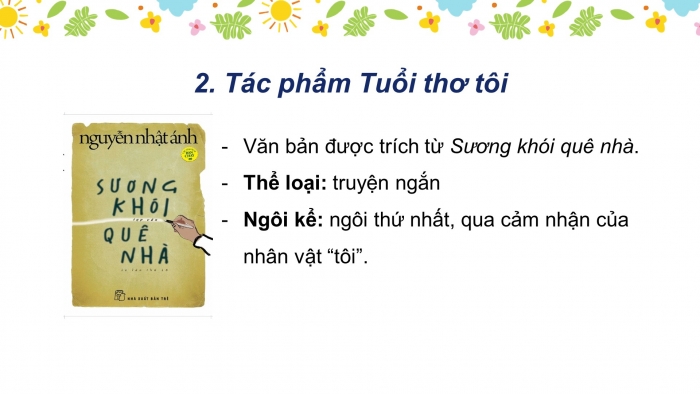 Giáo án PPT Ngữ văn 6 chân trời Bài 6: Tuổi thơ tôi