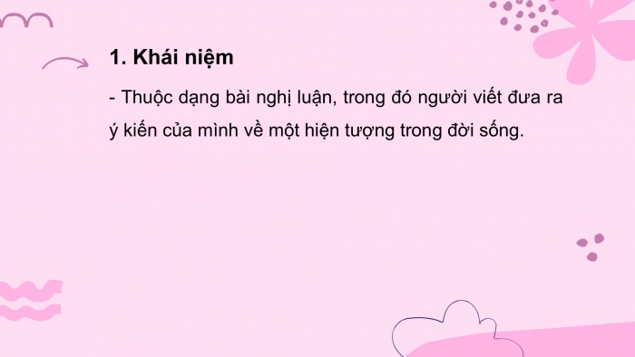 Giáo án PPT Ngữ văn 6 chân trời Bài 8: Viết bài văn trình bày ý kiến về một hiện tượng trong đời sống