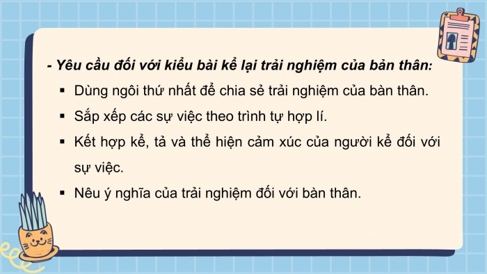 Giáo án PPT Ngữ văn 6 chân trời Bài 9: Kể lại một trải nghiệm của bản thân