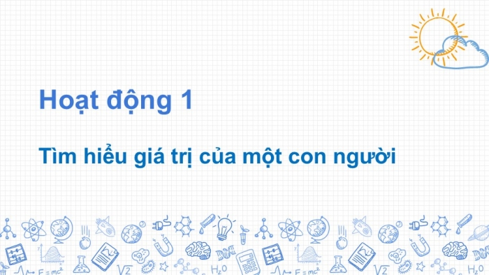 Giáo án PPT HĐTN 6 kết nối Tuần 8: Những giá trị của bản thân