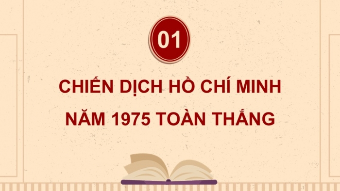 Giáo án điện tử Lịch sử và Địa lí 5 cánh diều Bài 15: Chiến dịch Hồ Chí Minh năm 1975