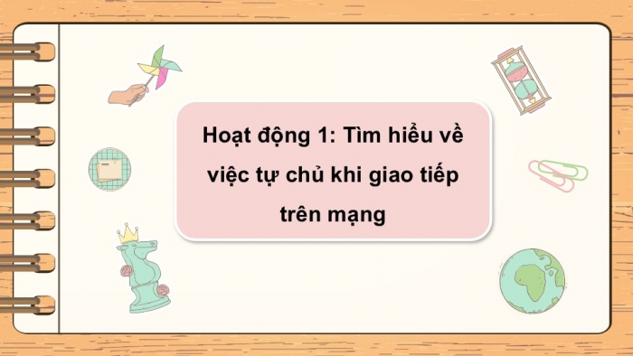 Giáo án điện tử Hoạt động trải nghiệm 5 chân trời bản 2 Chủ đề 7 Tuần 25