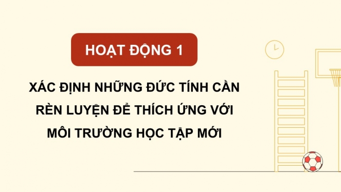 Giáo án điện tử Hoạt động trải nghiệm 5 kết nối Chủ đề Sống an toàn và tự chủ - Tuần 22