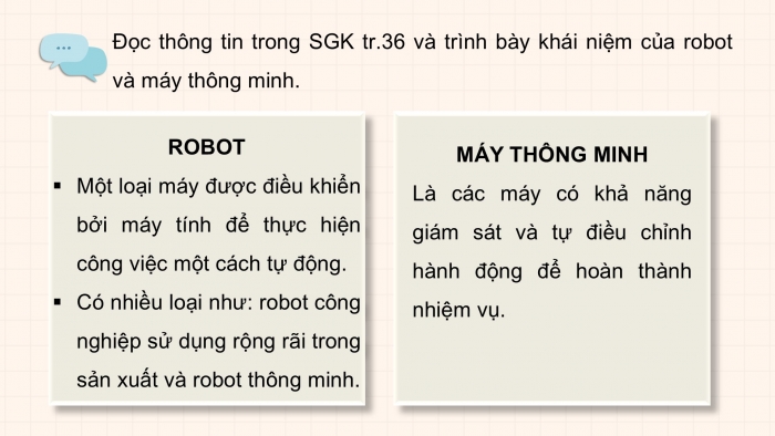 Giáo án điện tử chuyên đề Công nghệ 12 Điện - Điện tử Kết nối Bài 7: Tổng quan dự án nghiên cứu lĩnh vực robot và máy thông minh