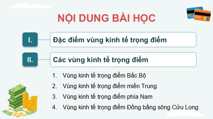 Giáo án điện tử Địa lí 12 kết nối Bài 32: Phát triển các vùng kinh tế trọng điểm