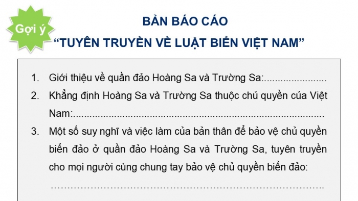 Giáo án điện tử Địa lí 12 kết nối Bài 34: Thực hành Viết báo cáo tuyên truyền về bảo vệ chủ quyền biển, đảo của Việt Nam