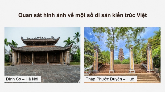 Giáo án điện tử Mĩ thuật 12 Kiến trúc Kết nối Bài 1: Di sản kiến trúc