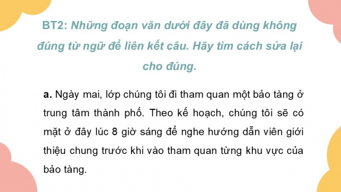 Giáo án điện tử Tiếng Việt 5 kết nối Bài 29: Luyện tập về liên kết câu trong đoạn văn