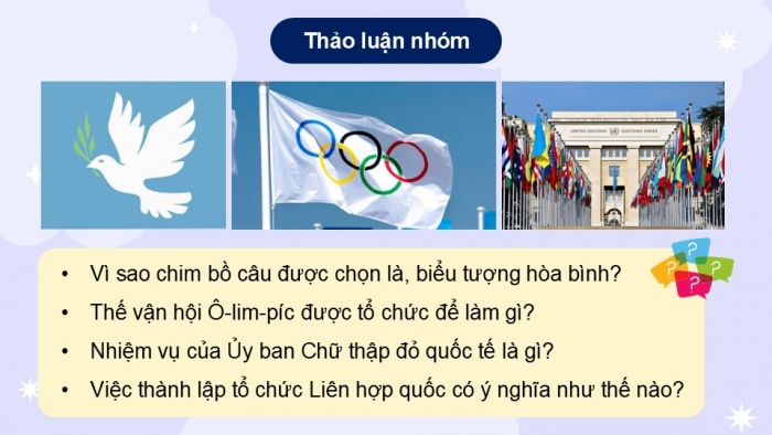 Giáo án điện tử Lịch sử và Địa lí 5 chân trời Bài 26: Xây dựng thế giới hòa bình