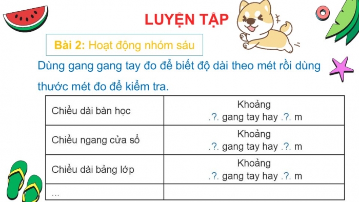 Giáo án PPT Toán 2 chân trời bài Thực hành và trải nghiệm: Đo bằng gang tay để biết vật dài bao nhiêu mét