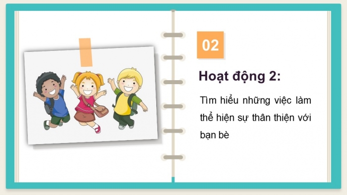 Giáo án PPT HĐTN 2 chân trời Chủ đề 3 Tuần 11