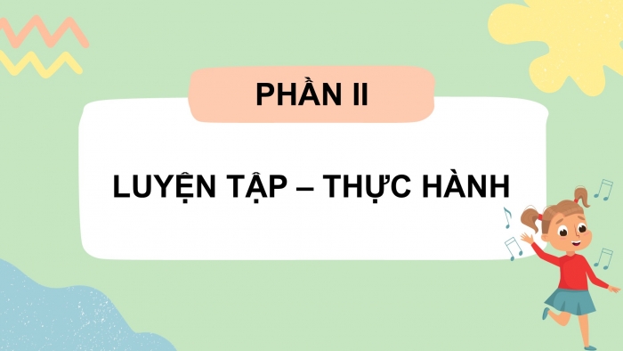 Giáo án PPT Âm nhạc 2 kết nối Tiết 25: Thường thức âm nhạc Nhạc cụ ma-ra-cát (maracas), Vận dụng – Sáng tạo