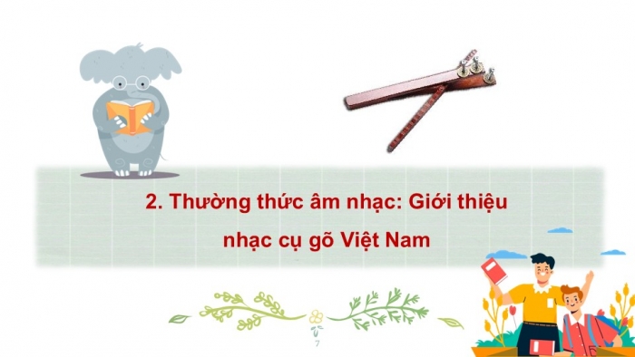 Giáo án PPT Âm nhạc 2 chân trời Tiết 3: Luyện tập mẫu âm và thực hành, Thường thức âm nhạc