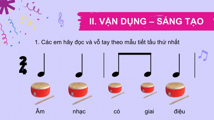 Giáo án PPT Âm nhạc 2 cánh diều Tiết 26: Đọc nhạc, Vận dụng – Sáng tạo Thể hiện nhịp điệu bằng ngôn ngữ