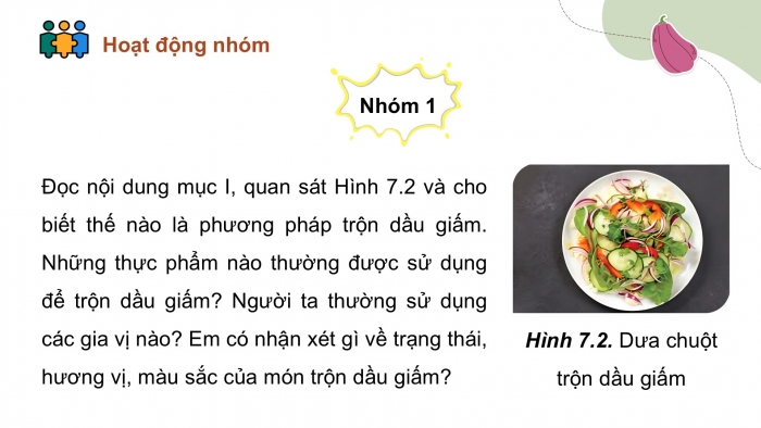 Giáo án điện tử Công nghệ 9 Chế biến thực phẩm Kết nối Bài 7: Chế biến thực phẩm không sử dụng nhiệt