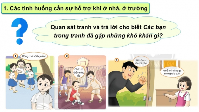 Giáo án PPT Đạo đức 2 chân trời Bài 11: Tìm kiếm sự hỗ trợ khi ở nhà, ở trường