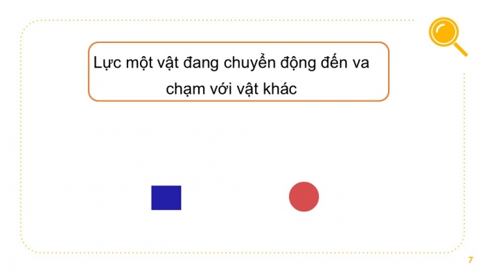 Giáo án PPT KHTN 6 cánh diều Bài 27: Lực tiếp xúc và lực không tiếp xúc