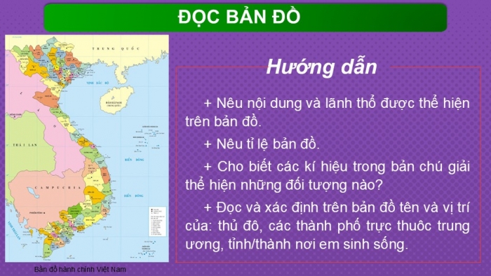 Giáo án PPT Địa lí 6 cánh diều Bài 4 Thực hành: Đọc bản đồ. Xác định vị trí của đối tượng địa lí trên bản đồ. Tìm đường đi trên bản đồ