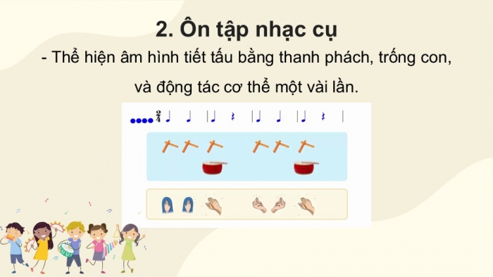 Giáo án PPT Âm nhạc 6 cánh diều Tiết 4: Ôn tập Bài đọc nhạc số 1, Ôn tập bài hoà tấu và bài tập tiết tấu, Ôn tập bài hát Em yêu giờ học hát