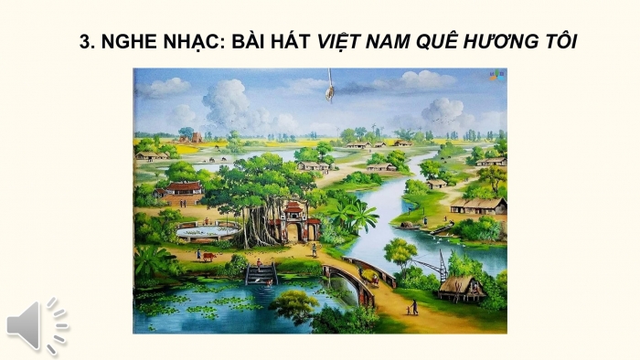 Giáo án PPT Âm nhạc 6 cánh diều Tiết 2: Ôn tập bài hát Lí cây đa, kết hợp gõ đệm bằng nhạc cụ gõ và động tác cơ thể, Nghe bài hát Việt Nam quê hương tôi, Nhạc sĩ Đỗ Nhuận