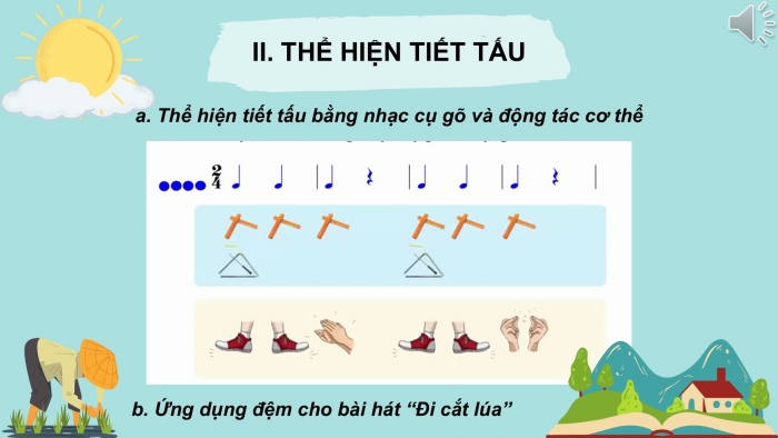 Giáo án PPT Âm nhạc 6 cánh diều Tiết 1: Hát bài Đi cắt lúa, kết hợp gõ đệm bằng nhạc cụ gõ và động tác cơ thể, Bài đọc nhạc số 8