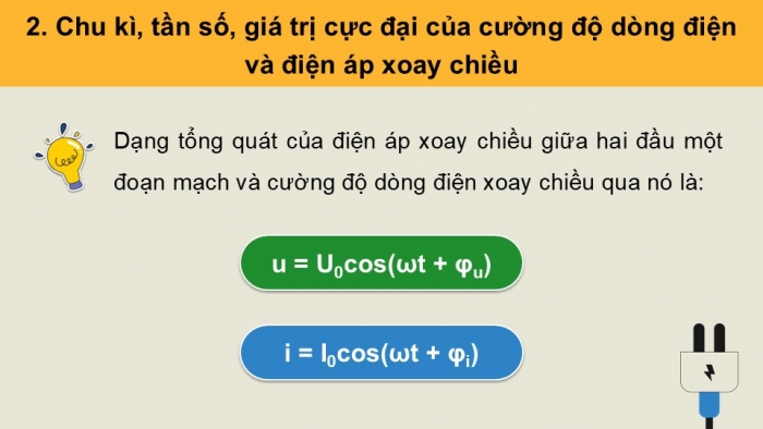 Giáo án điện tử Vật lí 12 cánh diều Bài 4: Đại cương về dòng điện xoay chiều