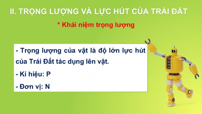 Giáo án PPT KHTN 6 kết nối Bài 43: Trọng lượng, lực hấp dẫn