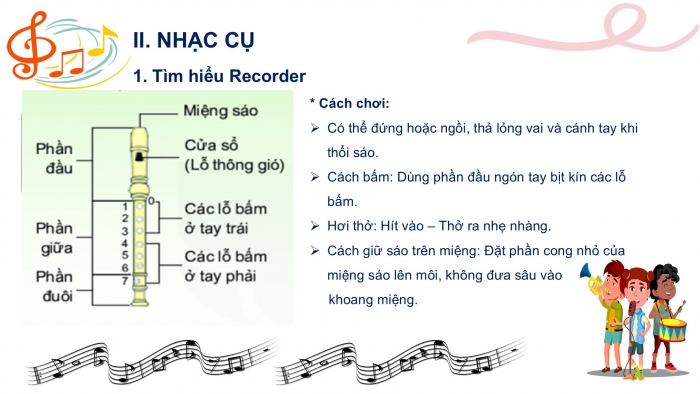 Giáo án PPT Âm nhạc 6 kết nối Tiết 7: Kí hiệu âm bằng hệ thống chữ cái Latin, Recorder hoặc kèn phím