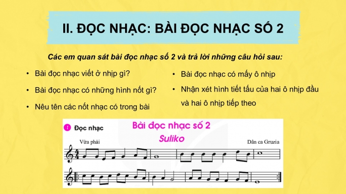 Giáo án PPT Âm nhạc 6 kết nối Tiết 10: Tìm hiểu Nhịp 4/4 (C), Bài đọc nhạc số 2, Ôn tập Thầy cô là tất cả