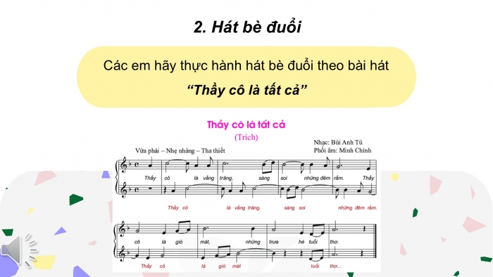 Giáo án PPT Âm nhạc 6 kết nối Tiết 11: Giới thiệu hình thức hát bè, Ôn Bài đọc nhạc số 2