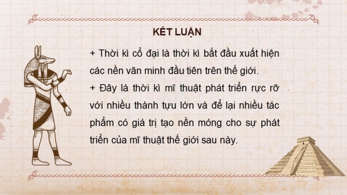 Giáo án PPT Mĩ thuật 6 kết nối Bài 15: Mĩ thuật thế giới thời kì cổ đại