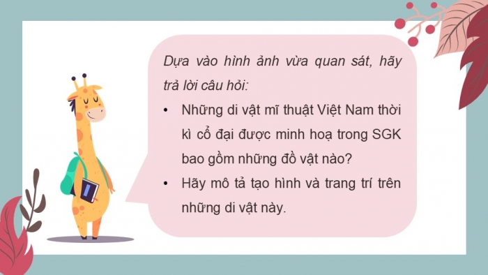 Giáo án PPT Mĩ thuật 6 kết nối Bài 16: Mĩ thuật Việt Nam thời kì cổ đại