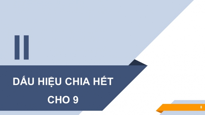 Giáo án PPT Toán 6 cánh diều Bài 9: Dấu hiệu chia hết cho 3, cho 9