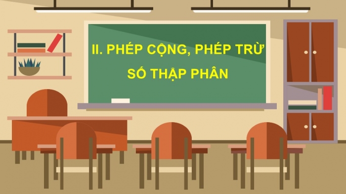 Giáo án PPT Toán 6 cánh diều Bài 6: Phép cộng, phép trừ số thập phân