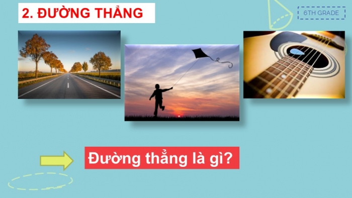 Giáo án PPT Toán 6 cánh diều Bài 1: Điểm. Đường thẳng