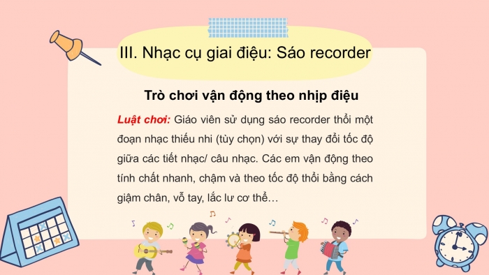 Giáo án PPT Âm nhạc 6 chân trời Tiết 6: Kí hiệu âm bằng hệ thống chữ cái Latin, Nhạc cụ thể hiện tiết tấu Bài thực hành số 2, Sáo recorder và Kèn phím Bài thực hành số 1