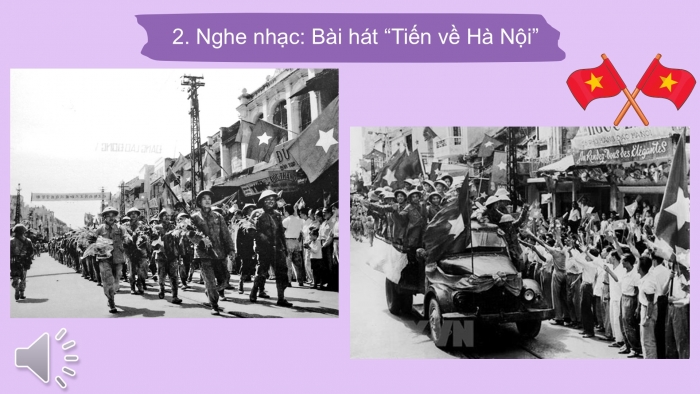 Giáo án PPT Âm nhạc 6 chân trời Tiết 8: Nhạc sĩ Văn Cao, Nghe bài hát Tiến về Hà Nội