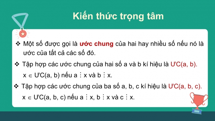 Giáo án PPT Toán 6 chân trời Bài 12: Ước chung. Ước chung lớn nhất