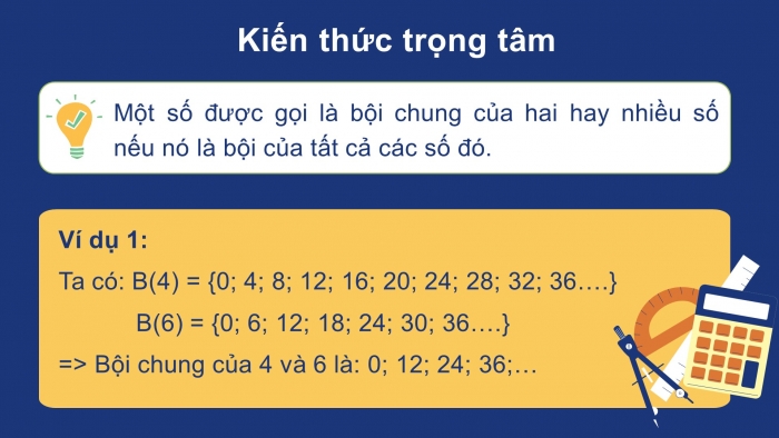 Giáo án PPT Toán 6 chân trời Bài 13: Bội chung. Bội chung nhỏ nhất