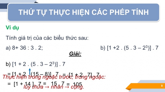 Giáo án PPT Toán 6 kết nối Bài 7: Thứ tự thực hiện các phép tính