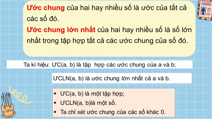 Giáo án PPT Toán 6 kết nối Bài 11: Ước chung. Ước chung lớn nhất