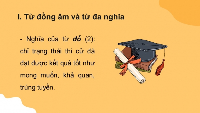 Giáo án PPT Ngữ văn 6 kết nối Bài 4: Từ đồng âm và từ đa nghĩa