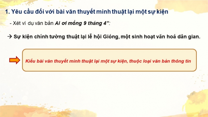 Giáo án PPT Ngữ văn 6 kết nối Bài 6: Viết bài văn thuyết minh thuật lại một sự kiện